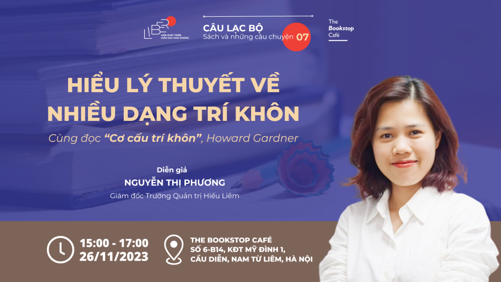 Câu lạc bộ Sách và những câu chuyện số 7: HIỂU LÝ THUYẾT VỀ NHIỀU DẠNG TRÍ KHÔN