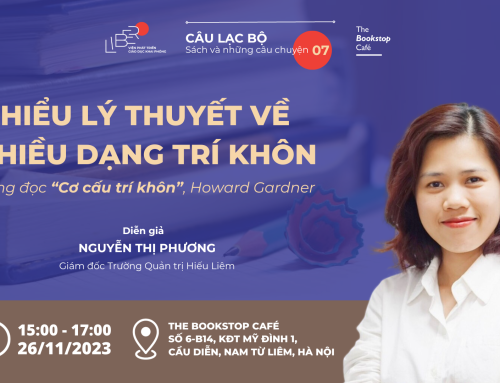 Câu lạc bộ Sách và những câu chuyện số 7: HIỂU LÝ THUYẾT VỀ NHIỀU DẠNG TRÍ KHÔN
