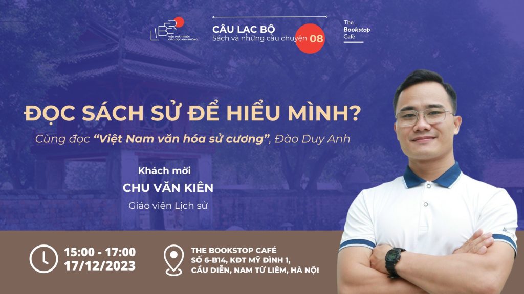 Câu lạc bộ Sách và những câu chuyện số 8: ĐỌC SÁCH SỬ ĐỂ HIỂU MÌNH