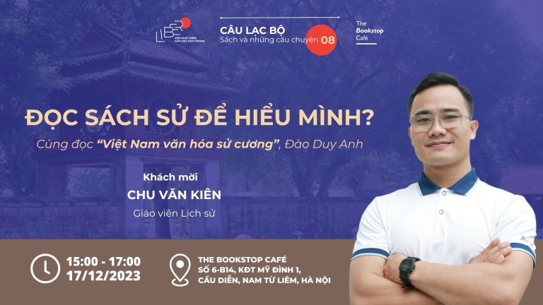 Câu lạc bộ Sách và những câu chuyện số 8: ĐỌC SÁCH SỬ ĐỂ HIỂU MÌNH