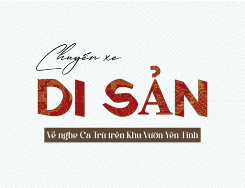 Chuyến xe di sản – Về nghe Ca trù trên Khu Vườn Yên Tĩnh