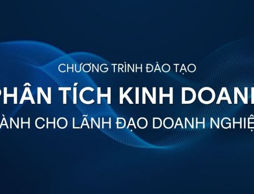 Chương trình đào tạo Phân tích kinh doanh cho lãnh đạo doanh nghiệp