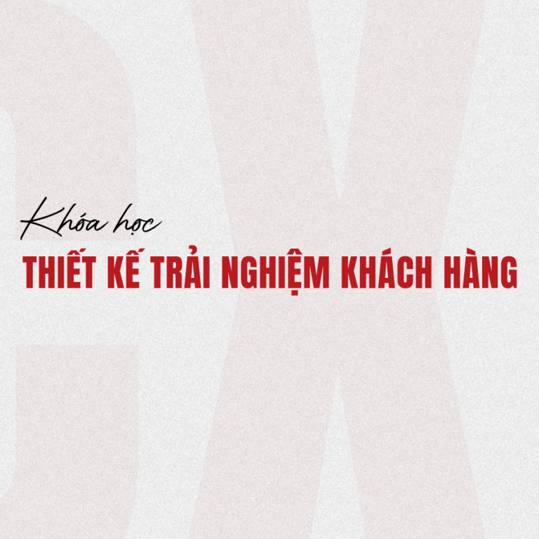 Thiết kế trải nghiệm khách hàng